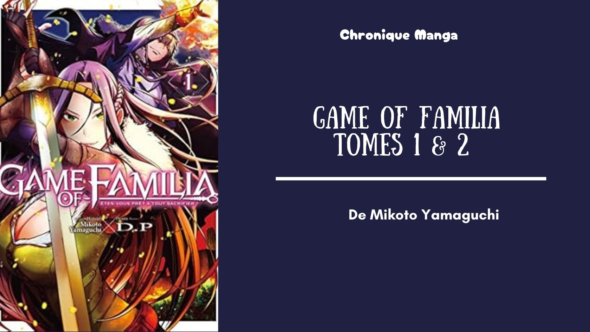 Game of Familia - mise en avant chronique des tomes 1 & 2