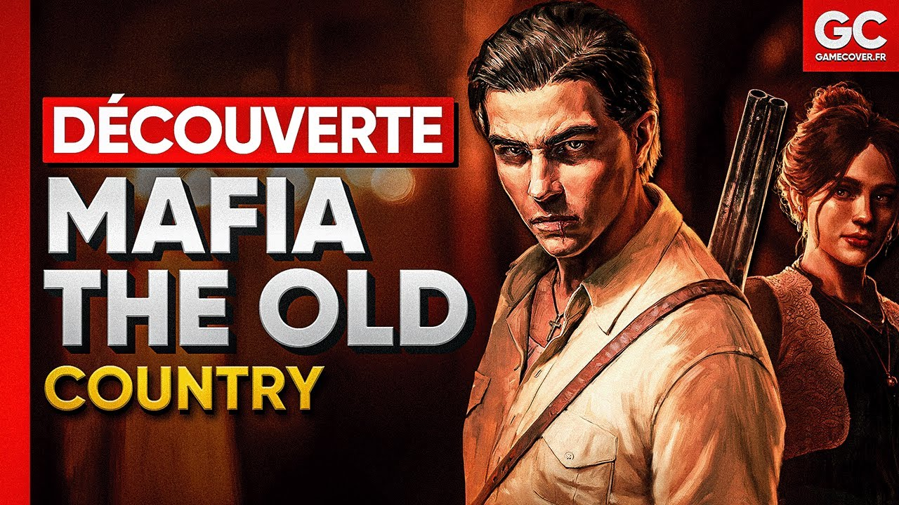 VIDÉO DÉCOUVERTE MAFIA : The Old Country